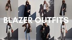 BLAZER OUTFIT IDEAS | HOW TO STYLE BLAZERS AND LOOK EFFORTLESSLY CHIC