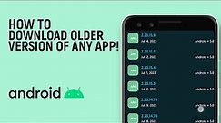 How to Install Older Versions of any App on Android [EASY]