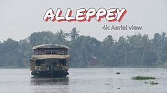 Alleppey Backwaters, Alleppey, Kerala, India (4k Aerial view).
