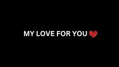 MY LOVE FOR YOU❤️|| Love Quotes For Someone special