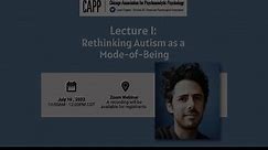 Lecture I: Rethinking Autism as a Mode-of-Being