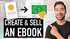 How To Create an Ebook and Sell it Online (Full Step-by-Step Process)