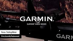Garmin Support | Force® Trolling Motor | Drive Motor Replacement