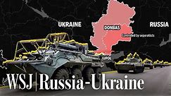 Russia’s Shifting Military Strategy for Ukraine’s Donbas, Explained | WSJ
