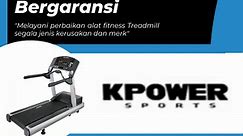 TREADMILL Elektrik KPOWER | SERVICE TREADMILL Bergaransi di Service Treadmill Jakarta - Banten | Tokopedia