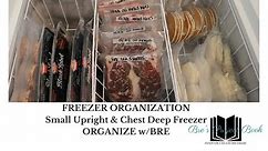 My Small Upright and Small Chest Freezer Organization (ORGANIZE w/BRE)