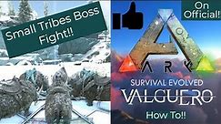 Valguero Boss Fight on Official!!! Small Tribes! How to easily win! (Rhinos)