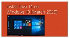 [ March 2020 ] Download and Install Oracle Java 14 ( JDK 14) on Windows 10