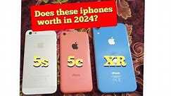 Does 5s,5c,XR iphone Worth in 2024