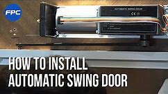 How to INSTALL an AUTOMATIC SWING DOOR step by step (Model No. VIS-440B-SLIM or VIS-440A-SLIM)