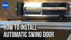 How to INSTALL an AUTOMATIC SWING DOOR step by step (Model No. VIS-440B-SLIM or VIS-440A-SLIM)