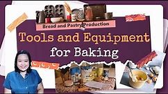 BAKING TOOLS AND EQUIPMENT | BREAD AND PASTRY PRODUCTION