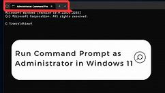 How to Run Command Prompt as Administrator in Windows 11 (Elevated)