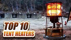 Best Heater for Tent Camping - Best Tent Heater