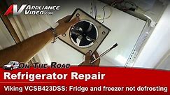 Viking Refrigerator Repair - Not Defrosting - VCSB423DSS