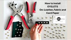 How to install EYELETS on Leather, Fabric, Paper, Eyelet Punch Plier tutorial, DIY, Anita Benko