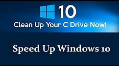 How to Clean C Drive and Speed Up Windows 10
