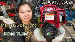 (11/3/2024) lô E13 máy cắt và cưa xích/Honda gx25 Maru326_TL261_TG33_TB27/0913136620