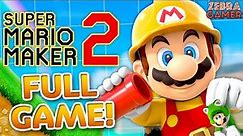 Super Mario Maker 2 Full Game Walkthrough!