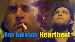 Don Johnson - Heartbeat (1986)