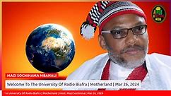 Welcome To The University Of Radio Biafra | Motherland | Host: Mazi Sochinma | Mar 26, 2024