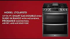 Product Review: Smart Gas Double Oven Slide-in Range LTGL6937D