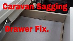 Caravan Sagging Drawer Fix