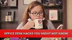 Office Desk Hacks You Might Not Know!