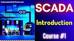 SCADA Tutorial 1 - What is SCADA? | Online Free SCADA Course