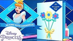 How to Make a Kindness Card With Cinderella | Arts and Crafts for Kids | Disney Princess