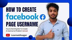 How to Create Facebook Page Username in 2022|You're Not Eligible To Create A Username Problem Solved