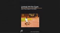 "Living With Slim: Kids Talk About HIV/AIDS" by Sam Kauffmann