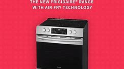 Enter to WIN a NEW Range featuring Air Fry technology from Frigidaire®