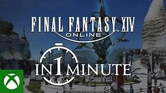 FINAL FANTASY XIV Online in 1 Minute