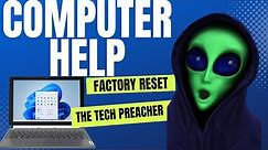Factory Reset Your Windows PC NOW!!! | Window 7, 8, 10, Vista, XP | HELP IS HERE !!!