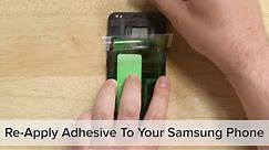 How To Re-Apply Adhesive to Your Samsung Galaxy Phone!