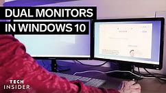 How To Set Up Dual Monitors In Windows 10 (2022)
