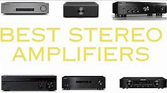 Best Stereo Amplifiers of 2024 | Unveiling the Pinnacle of Audio Power!