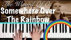 SOMEWHERE OVER THE RAINBOW - The Wizard Of Oz Piano Tutorial [chords accompaniment]