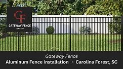 Aluminum Fence Installation - Carolina Forest, SC | Gateway Fence