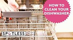 How to Clean a Dishwasher | Spotless | Real Simple