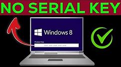 How to Install Windows 8/ 8.1 Without a Product Key