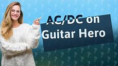 Is ACDC on Guitar Hero?