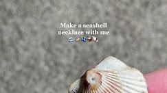 Make a seashell necklace with me 🐚 #seashell #seashells #seashellgirl #shelljewelry #diy #diyfashion #shellnecklace #jewelry #jewelrymaking #beachaesthetic #beachvibes #beachlife #beachday #beachart #beachcraft #shellart #seashellart #shelltok #ocean #oceanlife #oceaneyes #floridacheck #florida #floridalife #seasheller #summer #summervibes #art #crafts #easydiys #easycrafts #necklace #necklacemaking