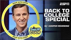 Back to College Special with Cooper Manning | Soup with Coop