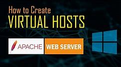 How to Create Apache Virtual Hosts in Windows