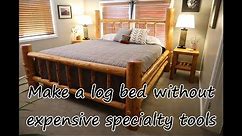 Make a rustic log bed WITHOUT expensive tenon & mortise specialty tools!