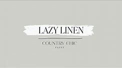 Lazy Linen | Light Grey Furniture Paint | Country Chic Paint