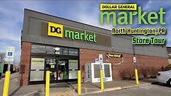 Dollar General Market Store Tour - North Huntington, PA