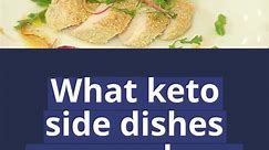 ✅ 31 best keto side dishes for... - Low Carb Keto Diet